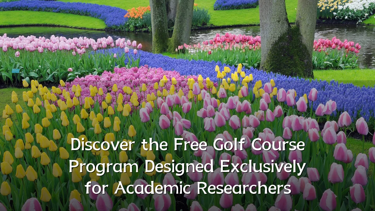 Discover the Free Golf Course Program Designed Exclusively for Academic Researchers
