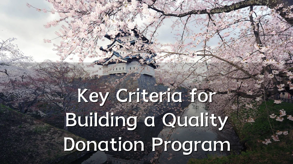 Key Criteria for Building a Quality Donation Program